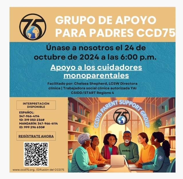 Flyer in Spanish: Grupo de apoyo para padres CCD75, 24 de octubre de 2024 a las 6:00 p.m., Apoyo a los cuidadores monoparentales. Facilitado por Chelsea Shepherd, LCSW. Interpretación disponible en español y mandarín.